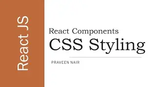 #6 - Styling React Components with CSS