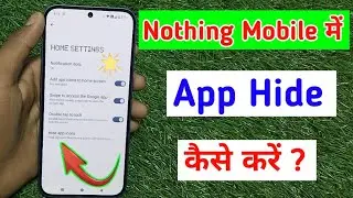 Nothing mobile me app hide kaise kare / how to hide apps in nothing phone me / app hide settings