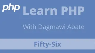 56) Learn PHP with Dagmawi-Abate;Writing a file example 2;Amharic