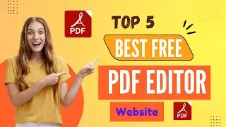 Top 5 Free PDF Editors You NEED To Try-2024