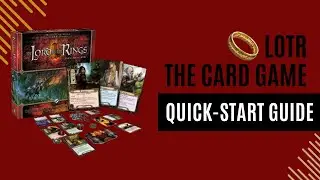 A Quick Start Guide for Solo Questing - Lord of the Rings The Card Game (LCG) - Original Core Set