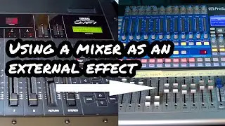 Using a mixer as an external effect - on another mixer | Quick tip #4