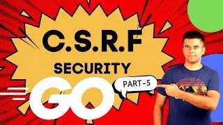 Golang Project Idea - CSRF Token Protection For API Security 🔐🔐  PART - 5 #csrf-go