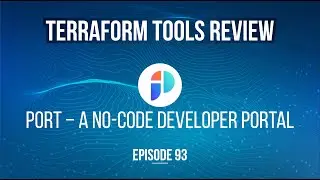 Port - A No-Code Developer Portal - Episode 93