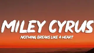 Mark Ronson - Nothing Breaks Like a Heart (Lyrics) ft. Miley Cyrus