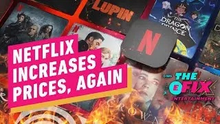 Netflix Hikes Its Premium Tier Prices - IGN The Fix: Entertainment