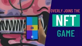 Street artist KIWIE powers limited edition NFTs with augmented reality | Overly