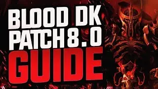 BLOOD DEATH KNIGHT GUIDE 8.0.1 BFA | World of Warcraft