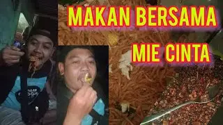 MAKAN BERSAMA TEMAN // MIE CINTA !!!