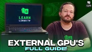 External GPUs - A Good Solution for Linux Gaming? Everything Youll Need to Know