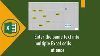 MS Excel Enter the same text into multiple Excel cells at once