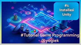 1. Tutorial Cara Installasi Unity dengan Unity Hub 2021 | Tutorial Pemrograman Game