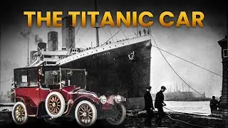 What Happened to the Car on the Titanic?