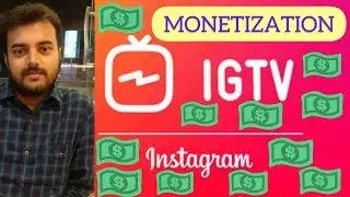 INSTAGRAM IGTV MONETIZATION - How To Earn Money From Instagram In 2020