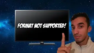 Video not playing on TV USB Fix - Video Format Not Supported On TV Fix