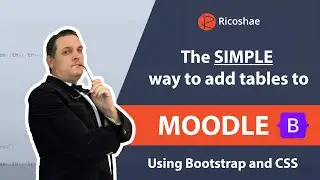 How to add tables to your MOODLE content - Using Bootstrap and CSS classes