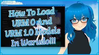 How To Load VRM 0 And VRM 1.0 Models In Warudo!!!