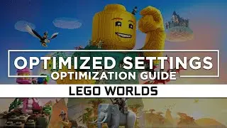 LEGO Worlds — Optimized PC Settings for Best Performance