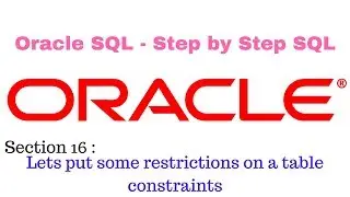 Oracle Sql Step by Step Approach (093 adding constraints to an existing table)