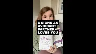 6 Signs An Avoidant Partner Loves You