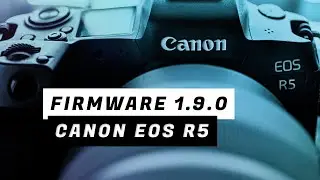 New EOS R5 Firmware - Could This Be The One!!!!