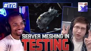 Server Meshing “Tests” Are Here, Is 4.0 Evocati Next? (Ft. Nazeris) | Launch Sequence Podcast