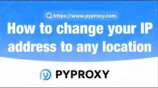 PYPROXY|How to change your IP address to any location?