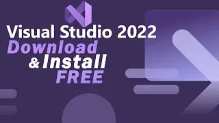 How To Download and Install Visual Studio 2022 | Step-By-Step