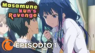Masamune kun's Revenge | Episodio 1 COMPLETO (subs en español)