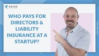 Who Pays for Directors & Liability Insurance at a Startup?