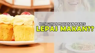 SUKA MAKANAN MANIS TAPI DIET MASIH TAK KURUS