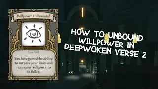 How to Unbound Your Willpower | Deepwoken Verse 2