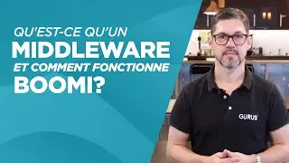 Qu'est-ce qu’un middleware et comment fonctionne Dell Boomi? | GURUS Solutions