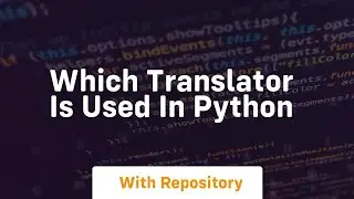 which translator is used in python