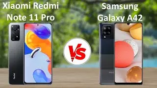 Redmi Note 11 Pro vs Samsung Galaxy A42 5G