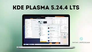 A FirstLook: KDE Plasma 5.24.4 LTS with More Plasma Wayland Improvements And Other Fixes