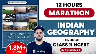 Indian Geography Marathon | Complete Class 11 NCERT | Anirudh Malik