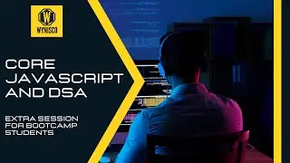 Core JavaScript and DSA | Extra session for Bootcamp students