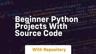 beginner python projects with source code