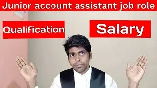 What is the role of junior account assistant? कनिष्ठ लेखा सहायक की भूमिका क्या है?