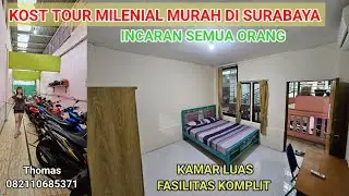 KOST TOUR MILENIAL MURAH DI SURABAYA INCARAN SEMUA ORANG