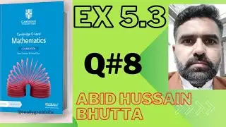 Cambridge O Level Mathematics Course Book 3rd Edition Exercise 5.3 Question #8 by Sir Abid Hussain