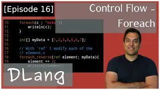 [Dlang Episode 16] D Language - Control Flow - foreach loop