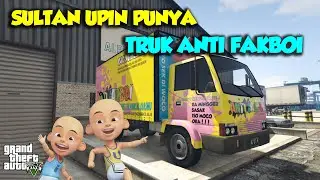 Sultan Upin Ipin punya TRUK baru TRUK ANTI FAKBOI, NTAP - GTA V Upin Ipin Episode 458