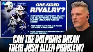 "It Seems Like Josh Allen Is The Dolphins Daddy.. Can They Change That Tonight?" | Pat McAfee Show