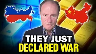 Huge! China & Russia's LATEST BOMBSHELL Will Change Gold & Silver Prices FOREVER - Alasdair Macleod