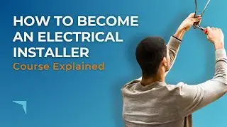 How To Become An Electrician: New Entrant Domestic Electrical Installer Course | Logic4training