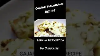 Gajar kalakand recipe | Ray Kitchen Queen |