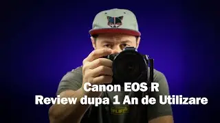 Canon EOS R Review la 1 An de Utilizare