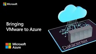 Bringing VMware to Azure: Overview of Azure VMware Solution